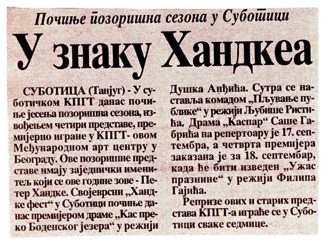GLAS_JAVNOSTI-160999-KASPAR_SASA_GABRIC_PSOVANJE_PUBLIKE_LJUBISA_RISTIC_HANDKE